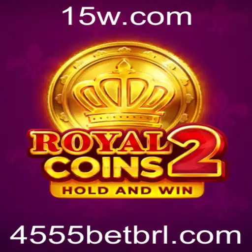 Descubra RoyalCoins2: O Mundo Empolgante das Apostas com 4555bet